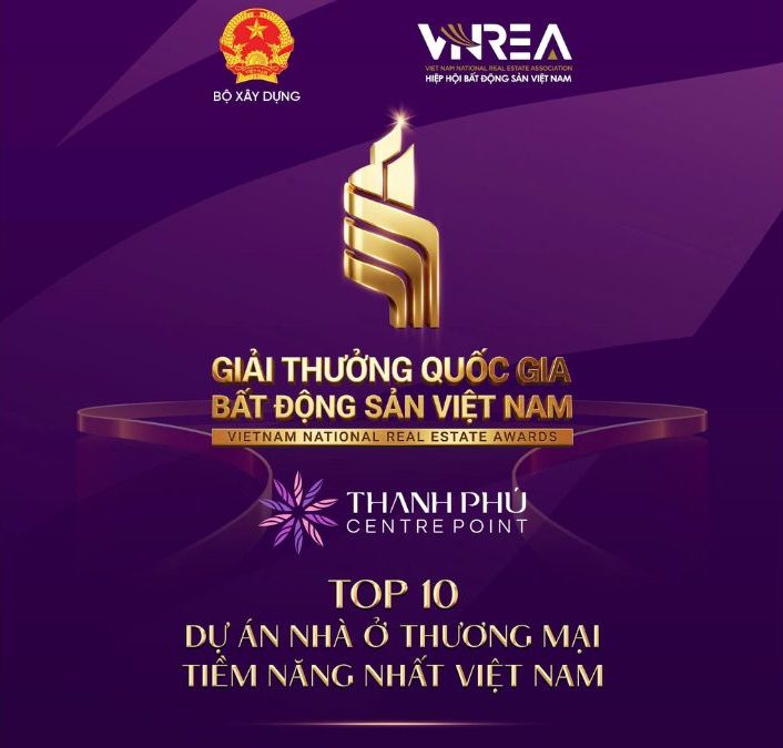 Thanh Phú Centre Point Lọt Top 3 Dự Án Thương Mại Tiềm Năng