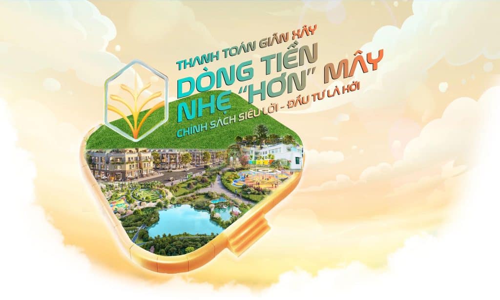  PHƯƠNG THỨC & CHÍNH SÁCH THANH TOÁN VINHOMES GREEN CITY