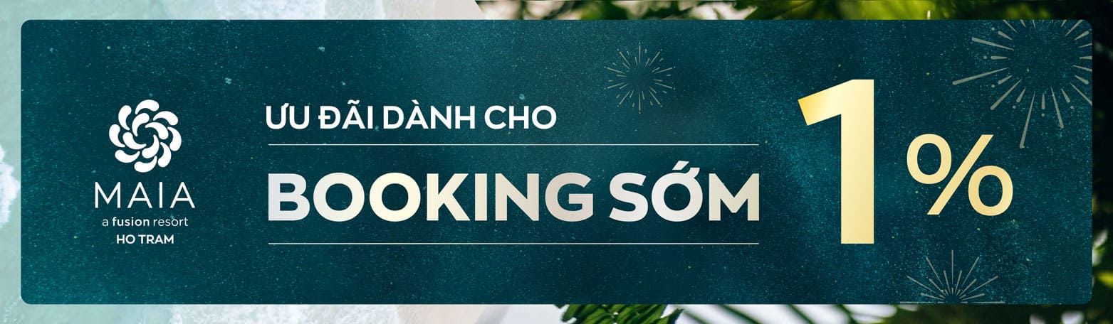 GIÁ BÁN & CHÍNH SÁCH ƯU ĐÃI MAIA RESORT HỒ TRÀM